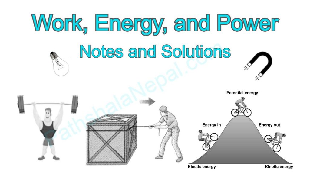work, energy and power - class 8 notes and solutions